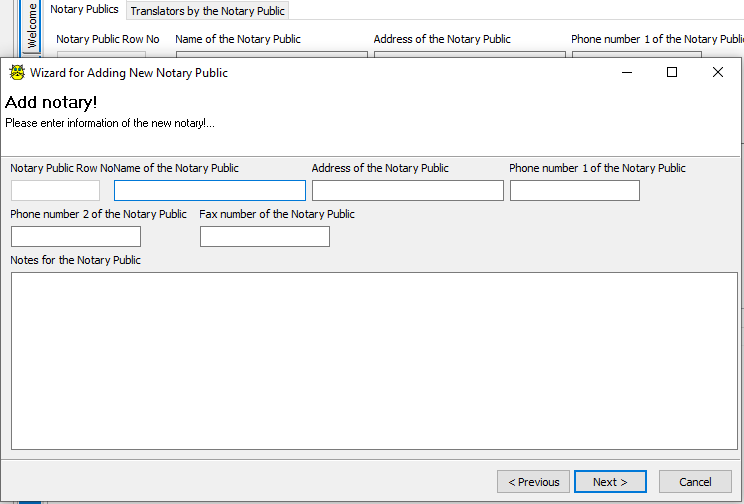 With Notary Publics tab, you may manage Notary Publics and add new Notary Publics using Add New Notary Publics wizard; You may also assign translators to Notary Publics...